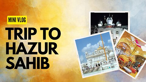 TRIP TO HAZUR SAHIB || HARUR SAHIB