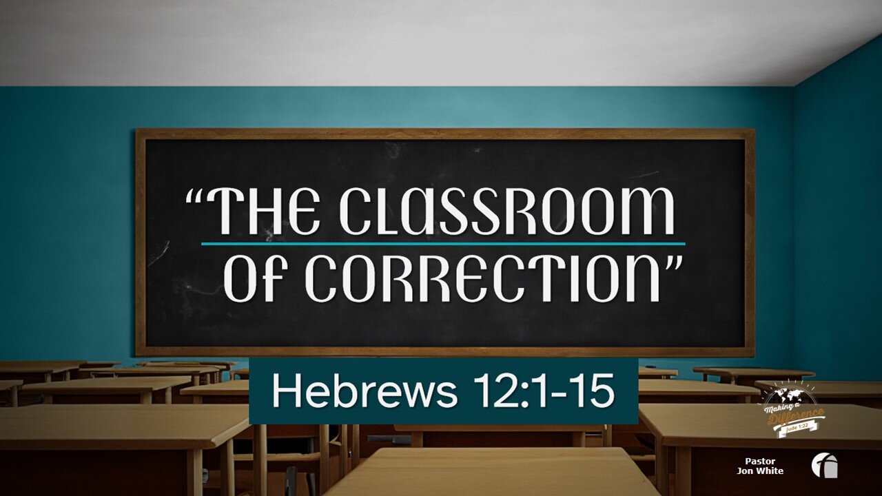 The Classroom of Correction