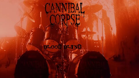 Cannibal Corpse - Blood Blind (Official Music Video)