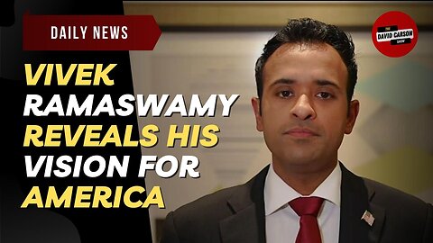 Vivek Ramaswamy Reveals His Vision For America