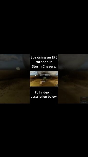 Spawning an EF5 Tornado in Storm Chasers (SHORTS)