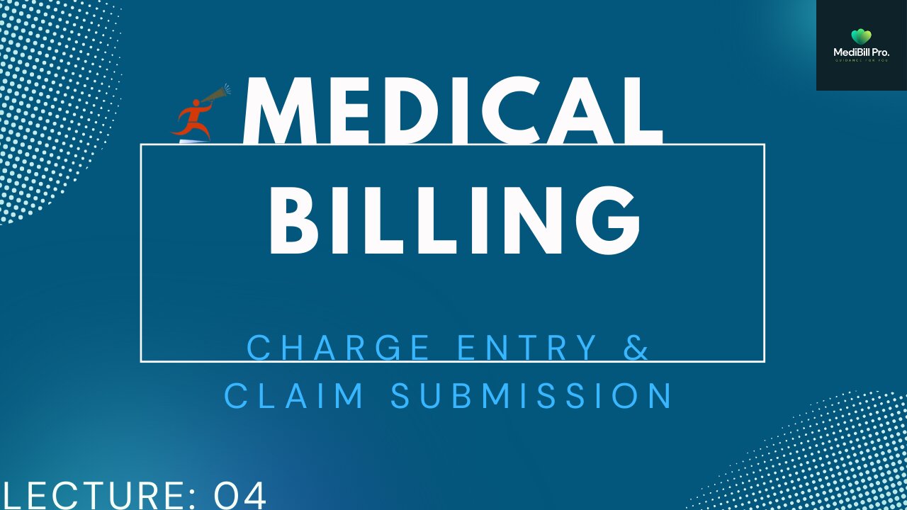 Medical Billing And Coding | Lecture # 04 | MediBill Pro | Training For Beginners | Charge Entry