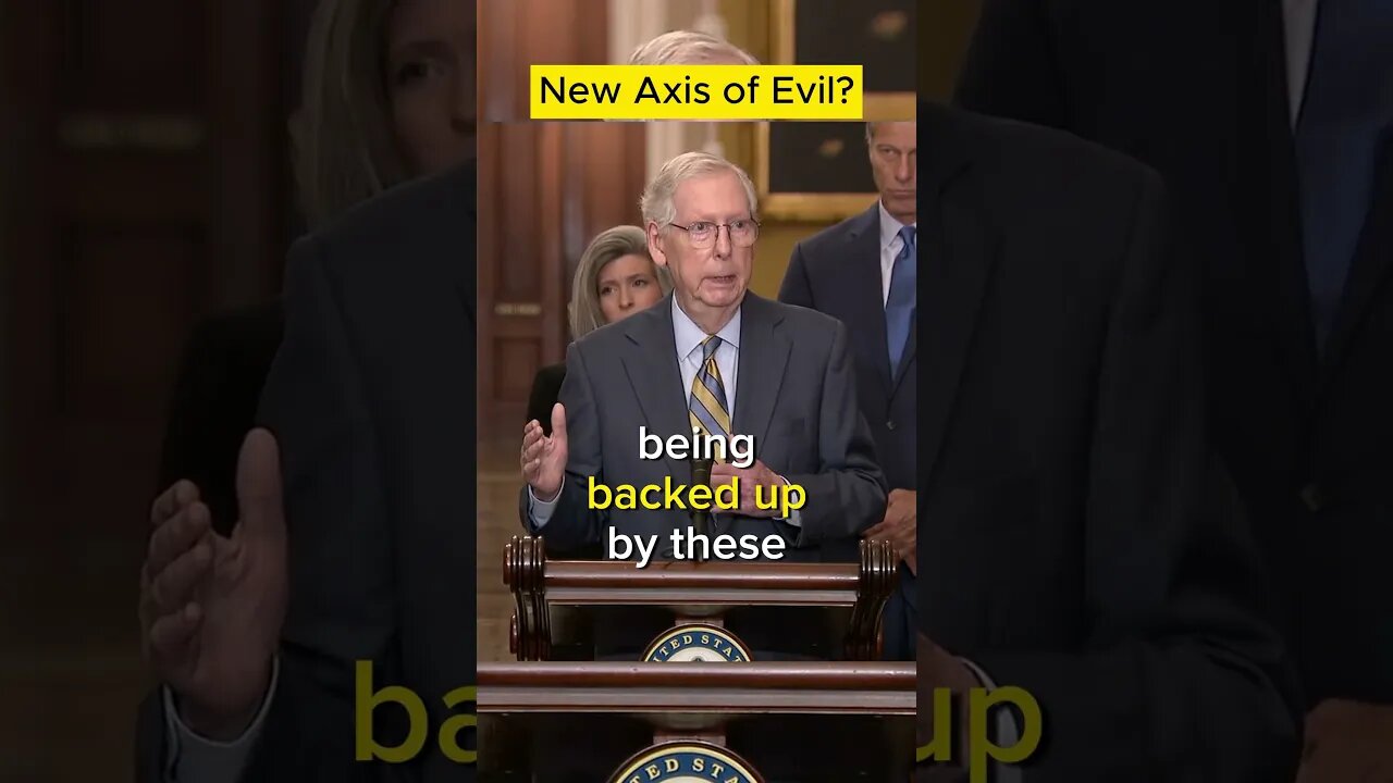 Axis of Evil: GOP Sen. McConnell reaffirms what World Faces