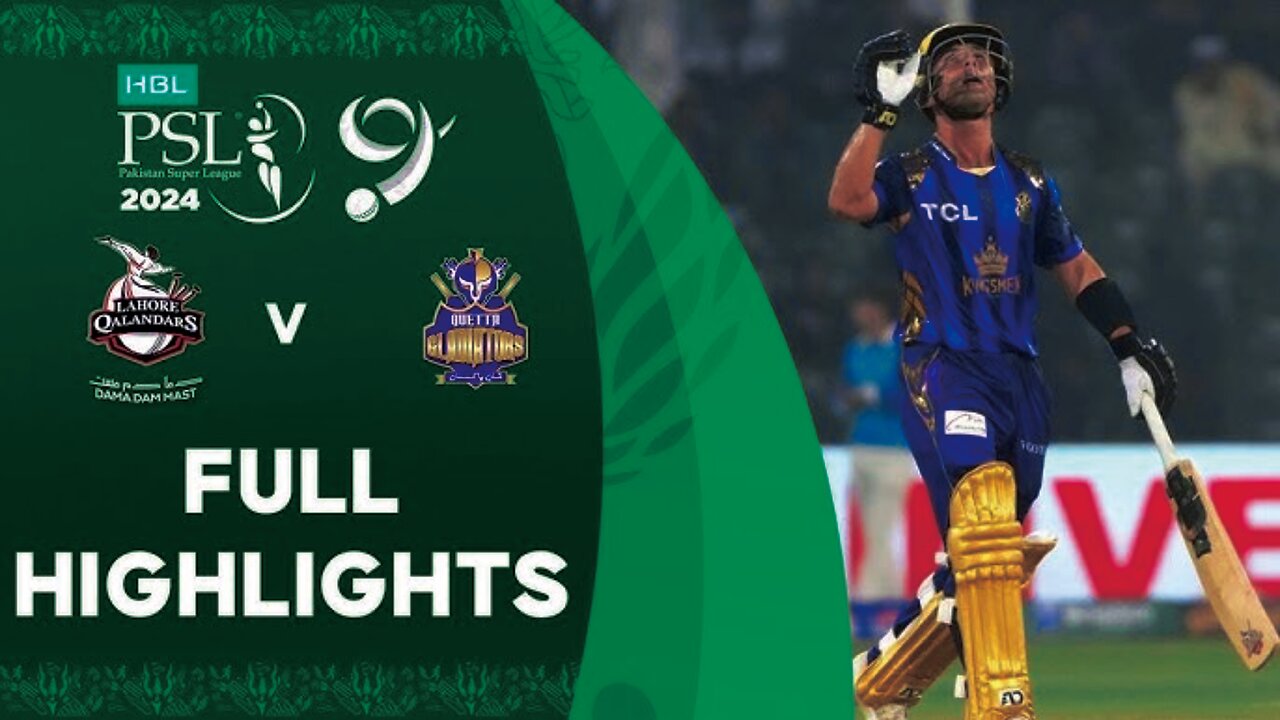 PSL 9 2024 || 4th Match Highlights || LQ vs QG