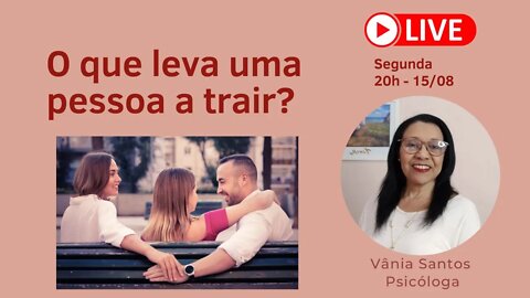 O QUE LEVA UMA PESSOA A TRAIR?