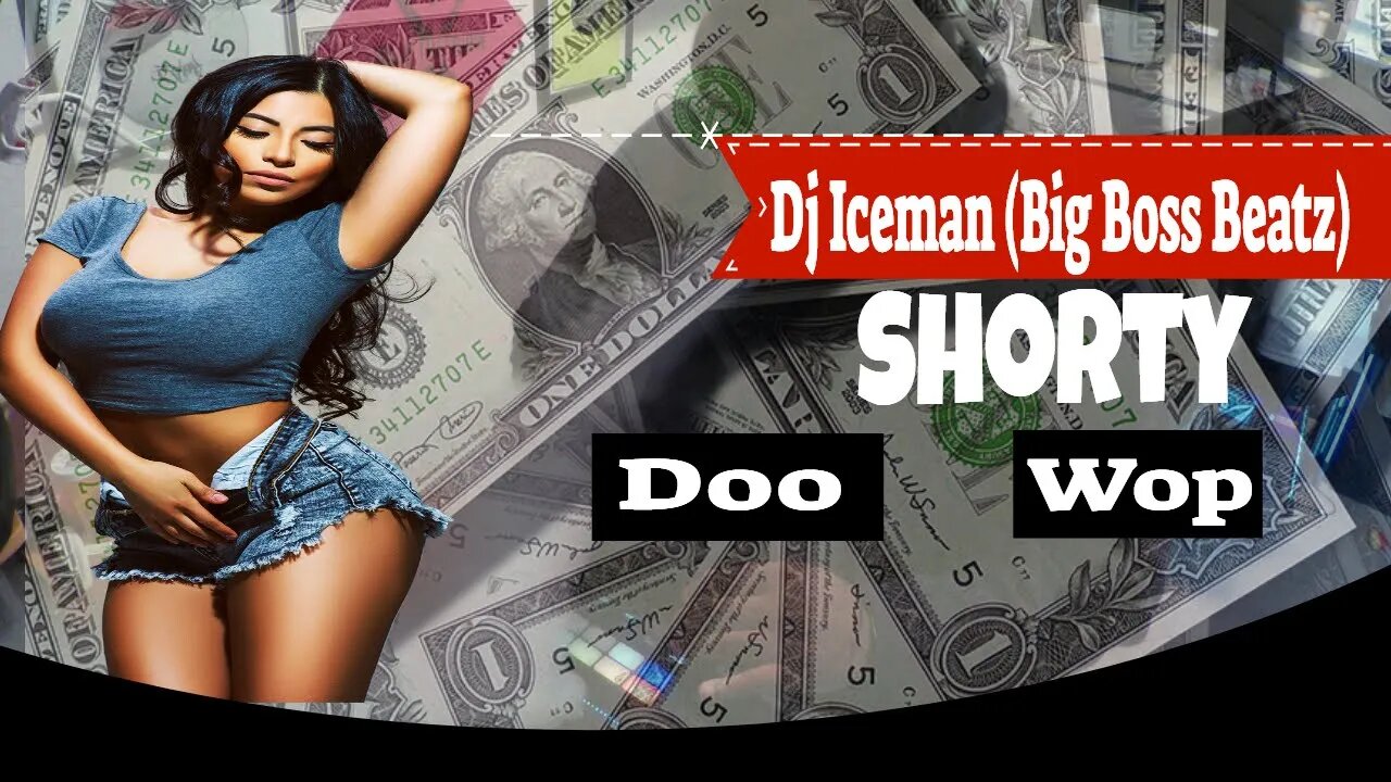 Dj Iceman (Big Boss Beatz) Shorty Doo Wop (Boom Bap Beat)