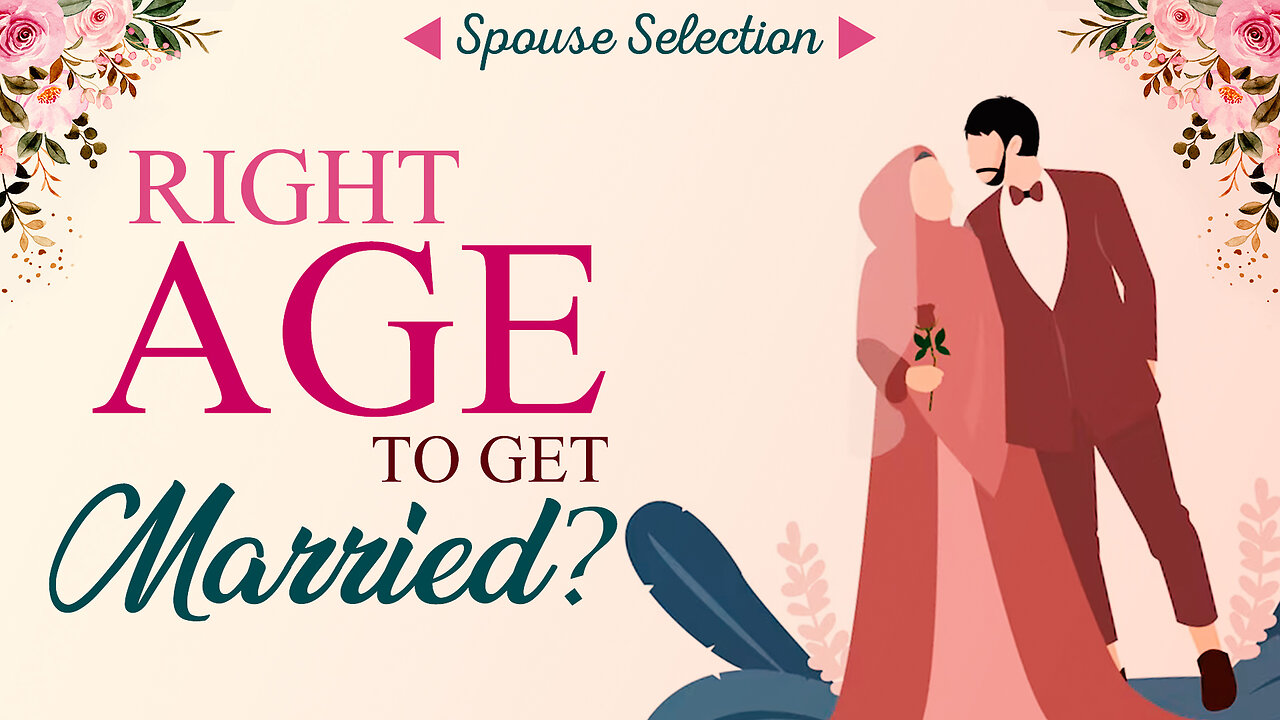 Sabeel Media: Right Age to get Married? | Shadi ki Sahi Age? | Best Age of Marriage