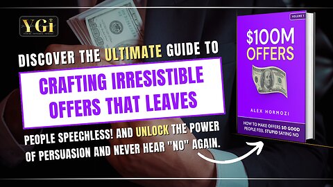 $100M Offers How To Make Offers So Good....by Alex Hormozi