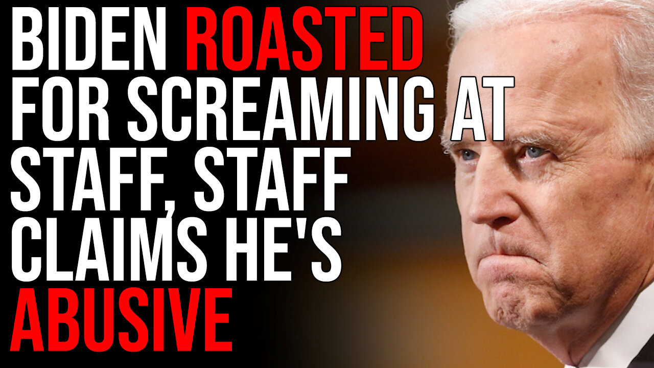 Biden ROASTED For Screaming At Staff, Staff Claims He's Abusive