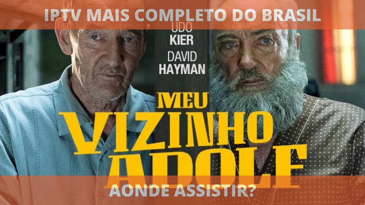 Aonde assistir o filme completo MEU VIZINHO ADOLF