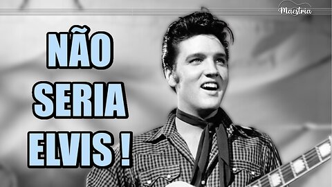 Sem Este Desastre, ELVIS NÃO SERIA ELVIS !