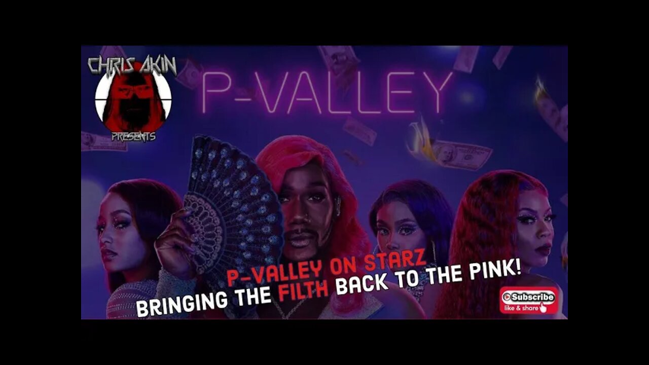 CAP | P-Valley On Starz: Bringing The Filth Back To The Pink!