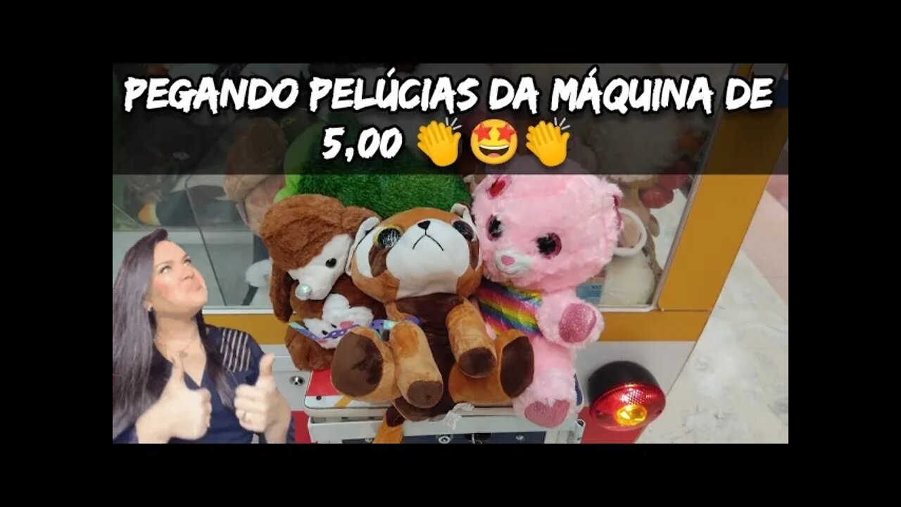 PEGANDO VÁRIAS PELÚCIAS NA MÁQUINA DE 5,00 👏🤩👏