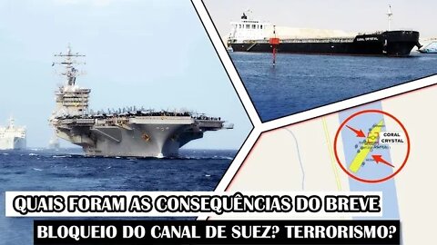 Quais Foram As Consequências Do Breve Bloqueio Do Canal De Suez? Terrorismo?