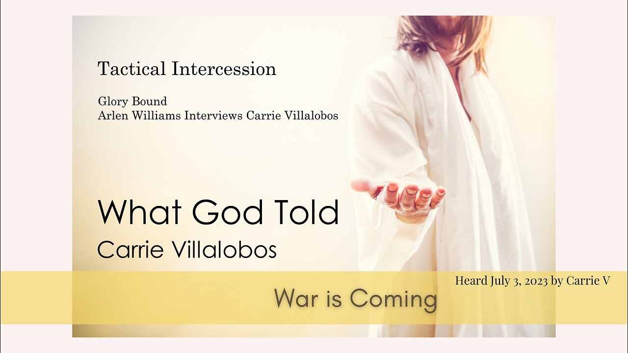 WAR COMING QUICKLY to USA, WHAT GOD TOLD CARRIE VILLALOBOS