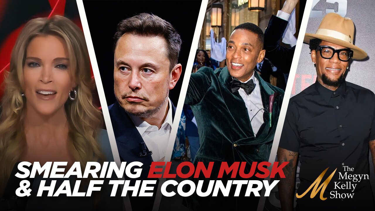 Don Lemon and D.L. Hughley Smear Half the Country... and Elon Musk, with Stu Burguiere & Dave Marcus