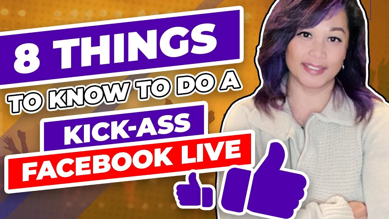 8 Things To Know To Do A Kick-Ass Facebook Live