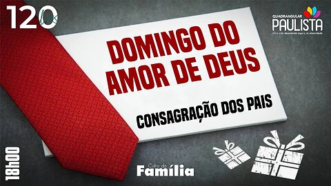 Culto da Família (Consagração dos Pais) - 13/08/23