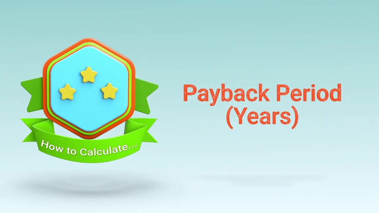 Real Estate Investment Calculations - Payback Period Years