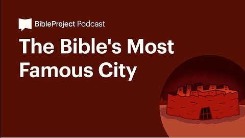 The Bible's Most Famous City • The City Series. Ep 7