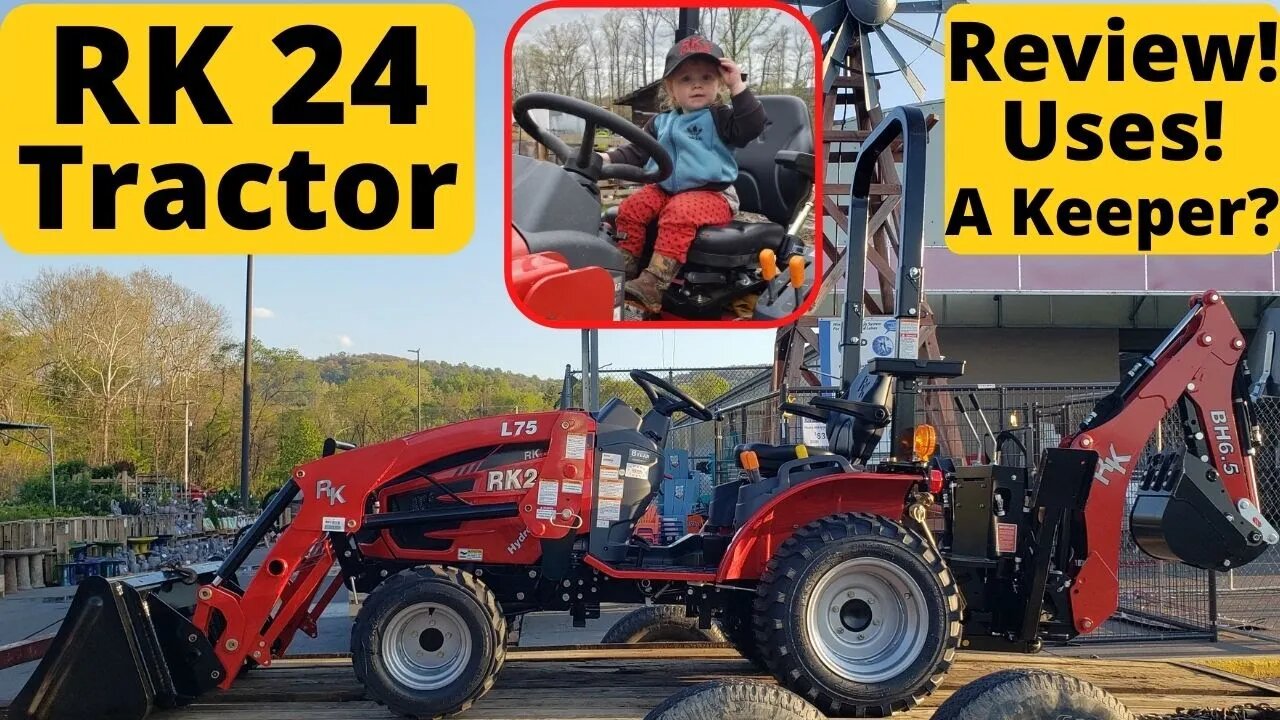 RK 24 Tractor Overview/ Review