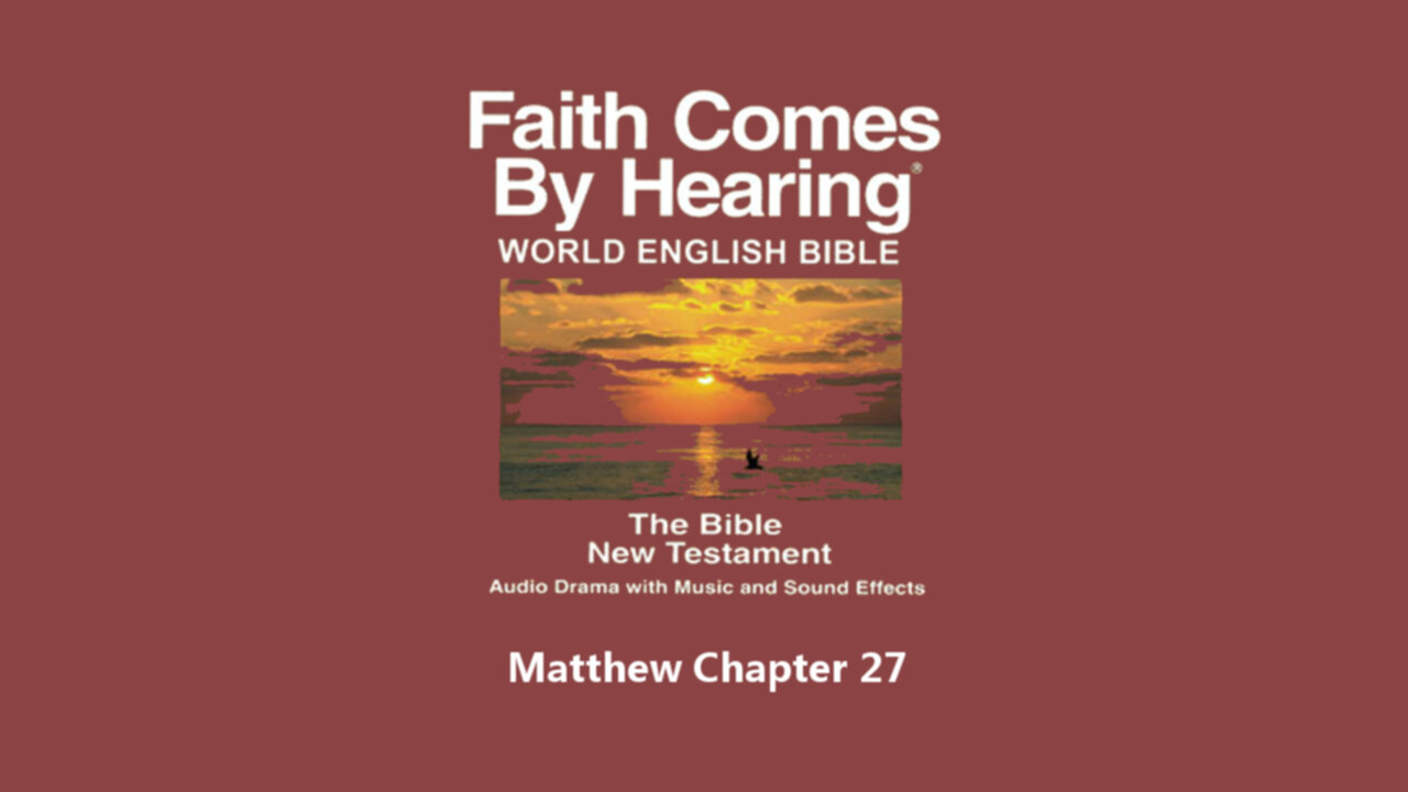 Matthew Chapter 27 - WEB - Audio Bible