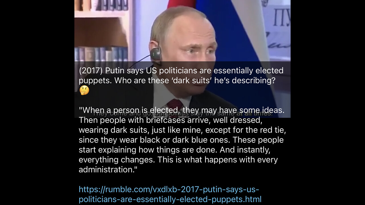 TSVN272 4.2022 (2017) Putin Says U.S. Politicians Are Essentially Elected Puppets