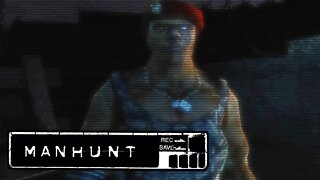 Manhunt #06 - Sordadinhos