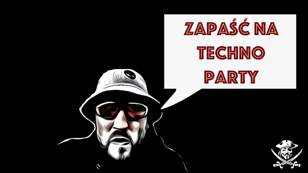 ZAPAŚĆ NA TECHNO PARTY