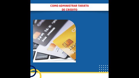 5 tips para administrar tu tarjeta de crédito