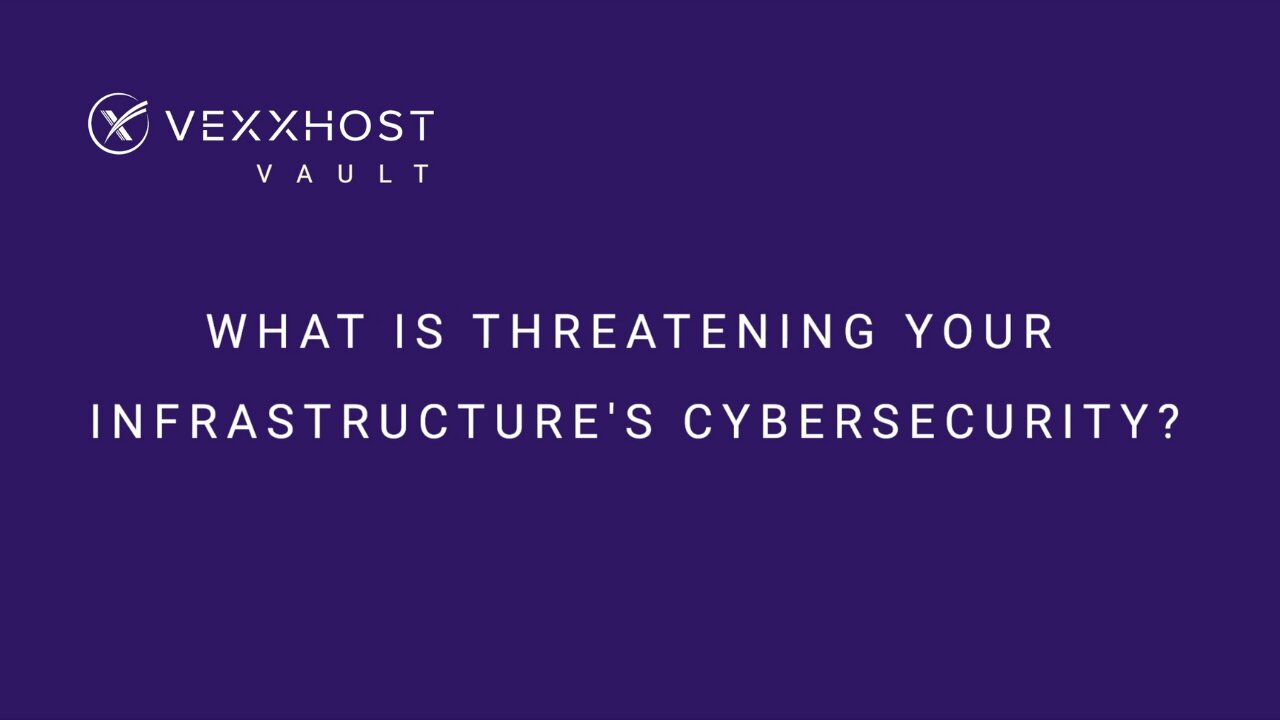 What Is Threatening Your Infrastructure’s Cybersecurity?