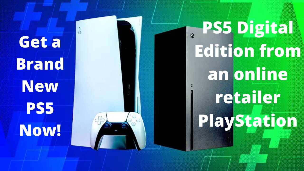The PS5 and Xbox Series X are available from Walmart (us)