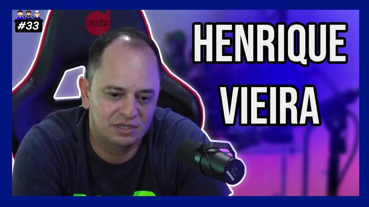 Henrique Vieira - Podcast 3 Irmãos #33