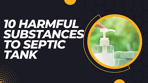 10 Harmful Substances To Septic Tank