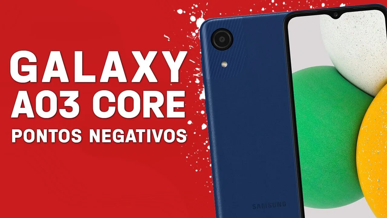 Galaxy A03 Core - Pontos Negativos que você PRECISA SABER!