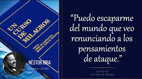Lección 23 de Un Curso de Milagros