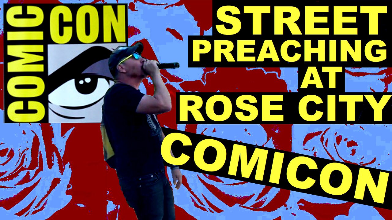 Stump Town Preaching ROSE CITY COMIC CON 2023