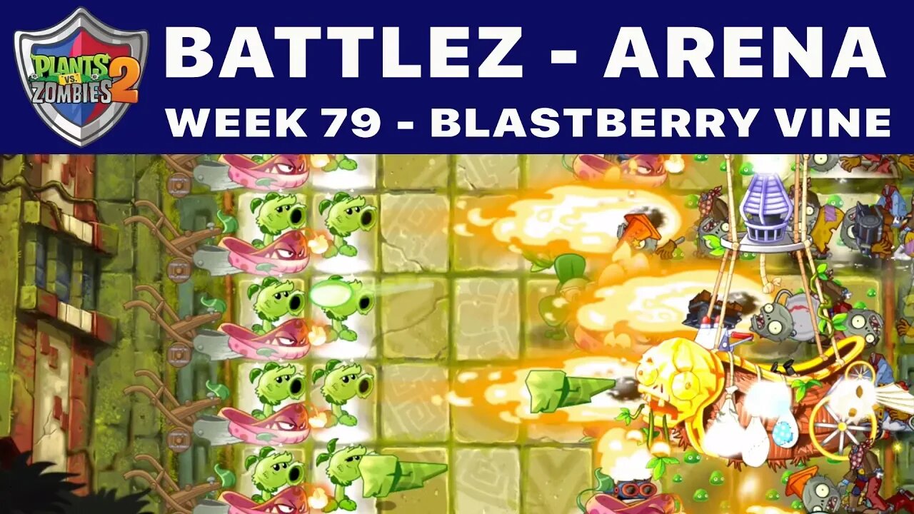 PvZ 2 - Battlez - Arena - Week 79 - Battle 1 - Featuring Pyre Vine