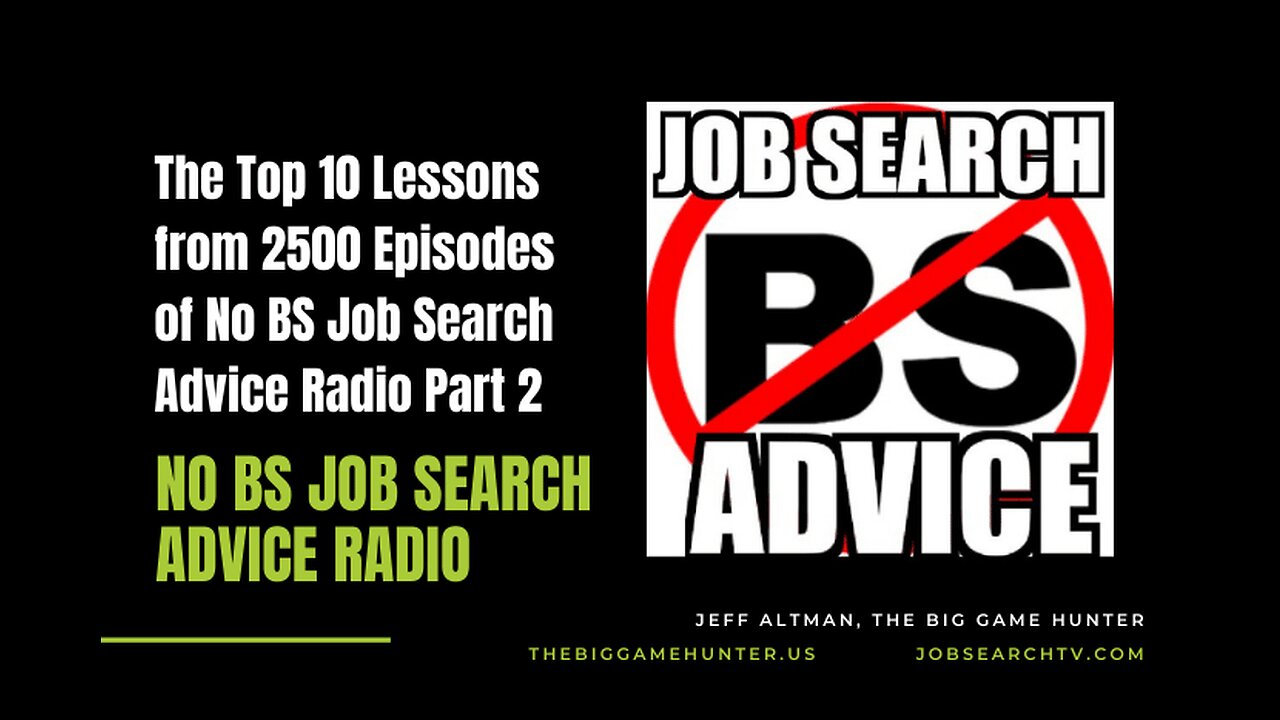 The Top 10 Lessons from 2500 Episodes of No BS Job Search Advice Radio Part 2