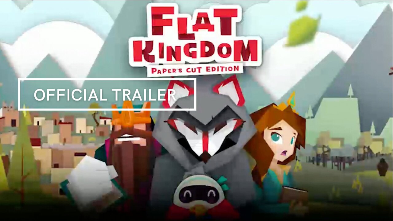 Flat Kingdom Paper's Cut Edition Official Trailer