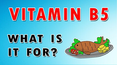 Vitamin B5 (Pantothenic acid)