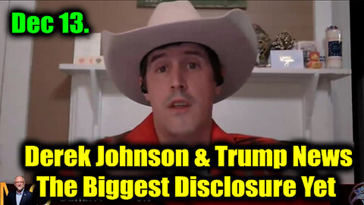 New Derek Johnson & Trump News Dec 13 - The Biggest Disclosure Yet