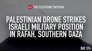 Palestinian drone strikes Israeli military position in Rafah, with Jon Elmer