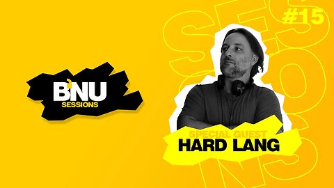 BNU SESSIONS #15 - 22.07.2023: Hard Lang Trance Melodic Trance