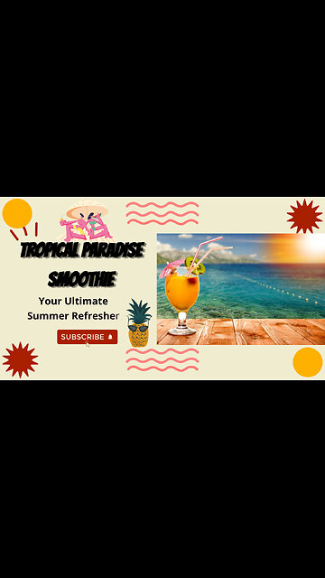 Tropical Paradise Smoothie: Your Ultimate Summer Refresher