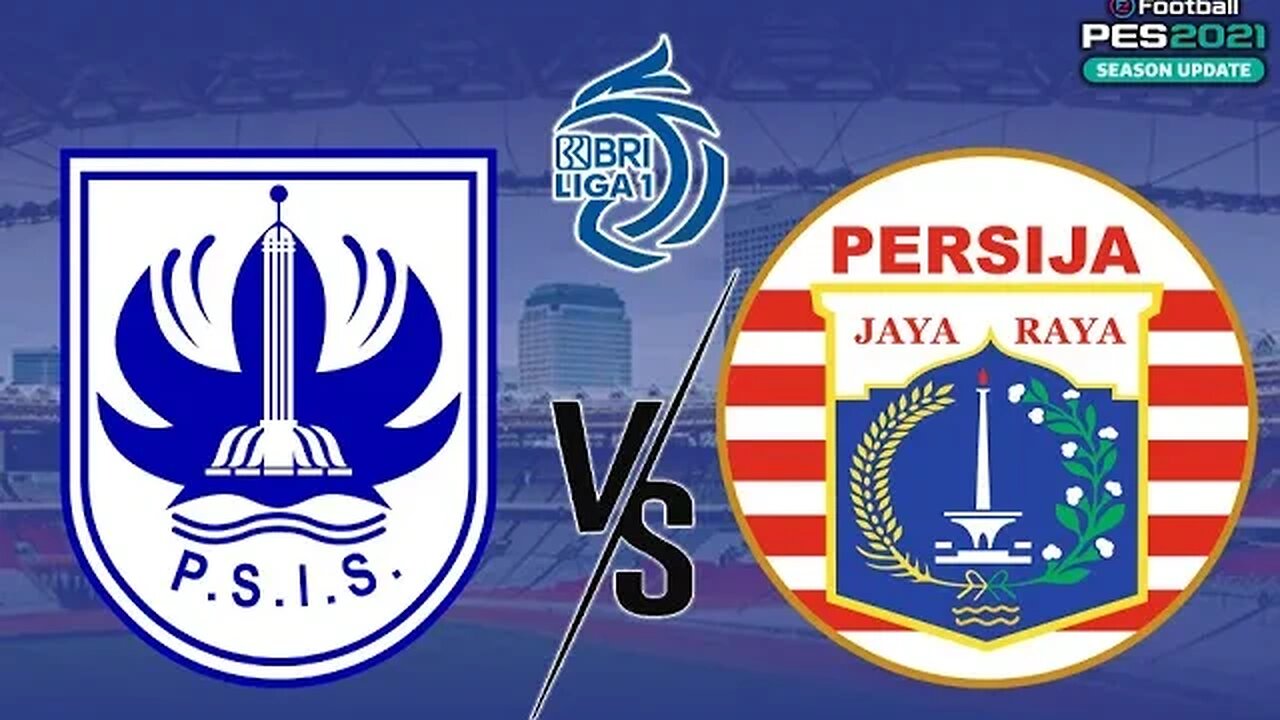 BRI LIGA 1 - PSIS SEMARANG vs PERSIJA JAKARTA - PES 2021 GAMEPLAY