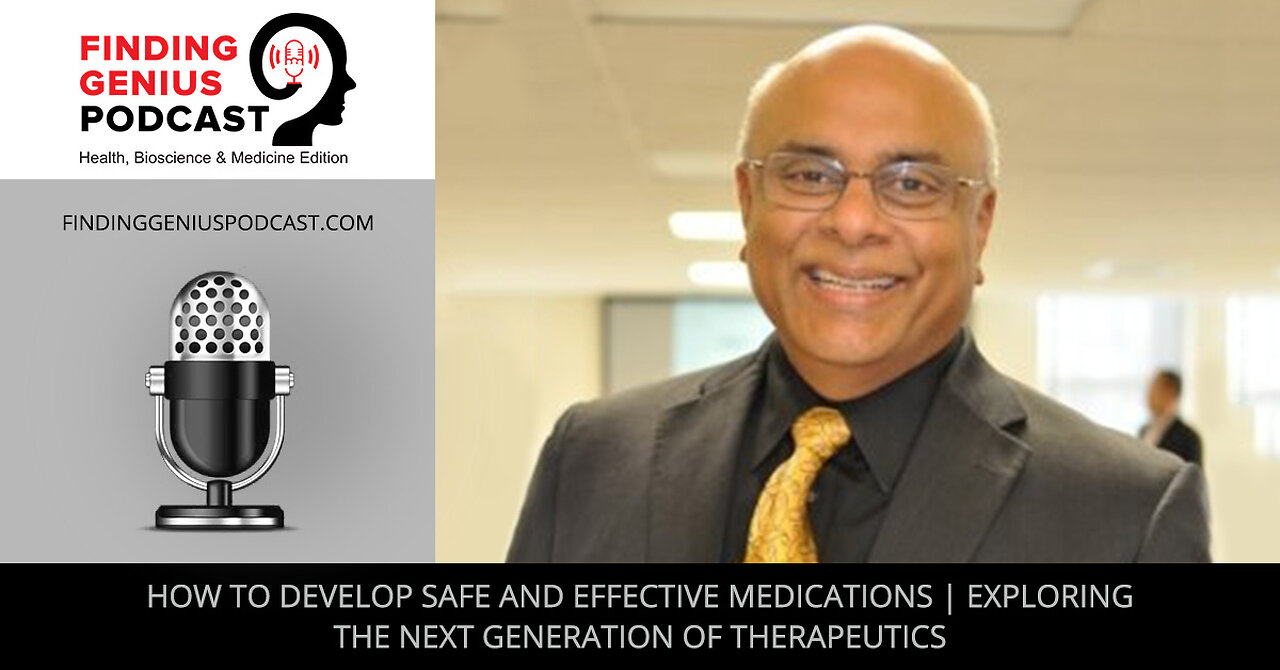 How To Develop Safe And Effective Medications | Exploring The Next Generation Of Therapeutics