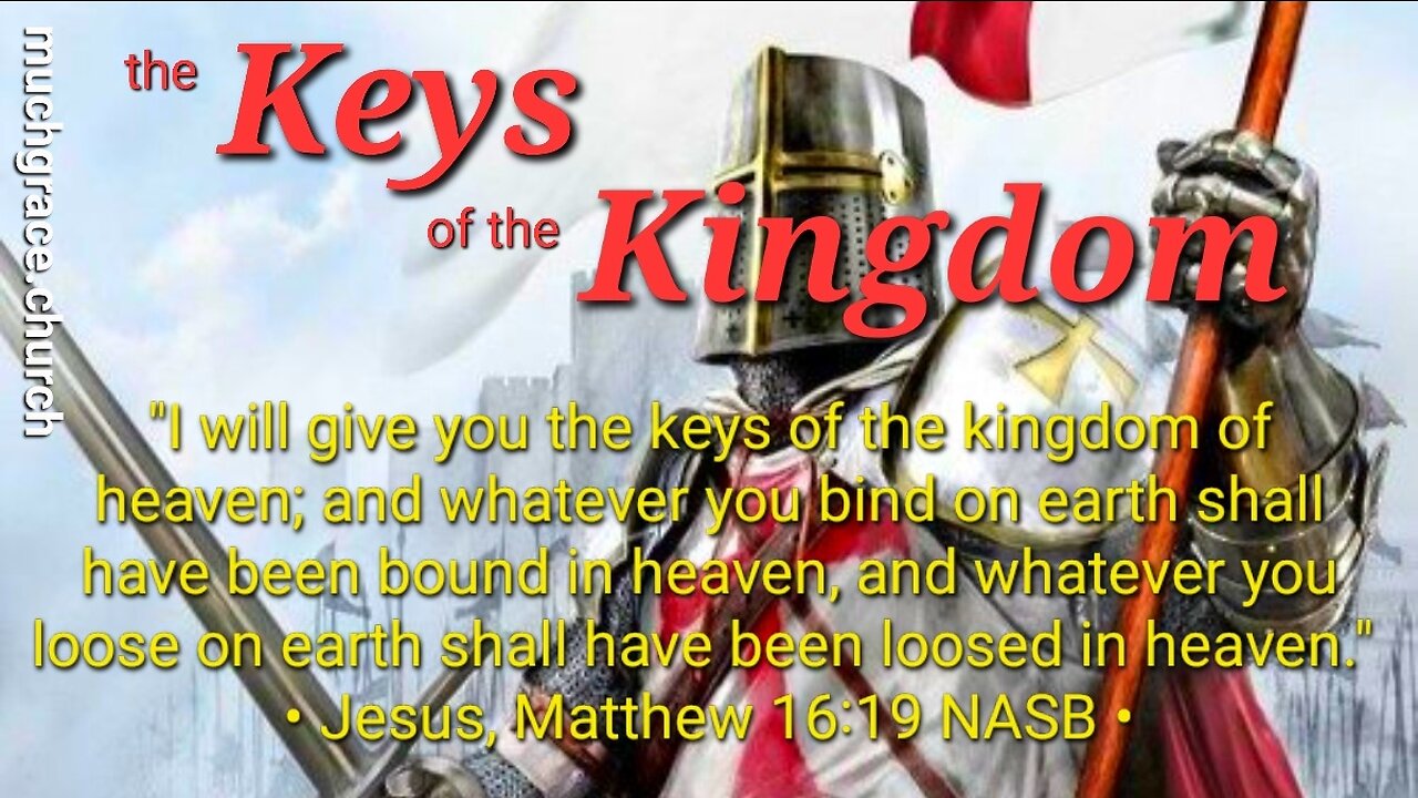 The Keys of The Kingdom (1) : Matthew 16:13-19