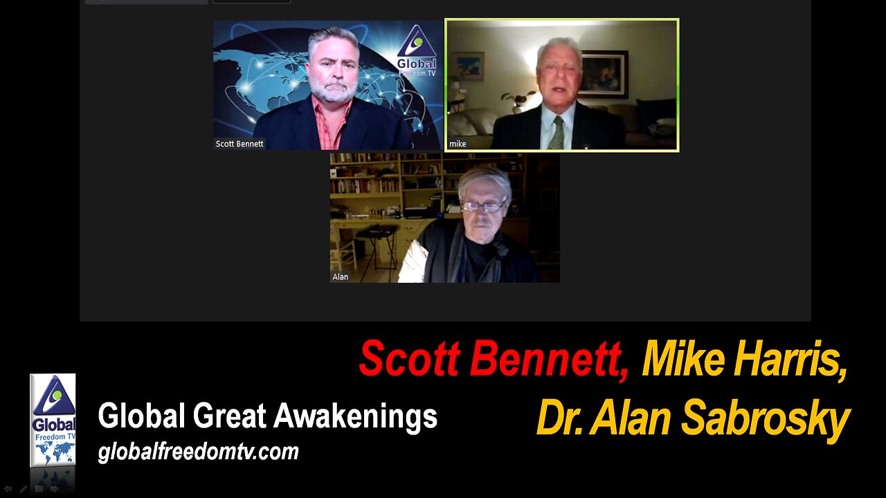 2023-06-05 Global Great Awakenings. Scott Bennett, Mike Harris, Dr. Alan Sabrosky.