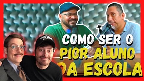 [Alerta de Spoiler] Como ser o pior aluno da escola|GENTILLI-PORCHAT [Negão e OvO] Podtudo&+1Cast#04